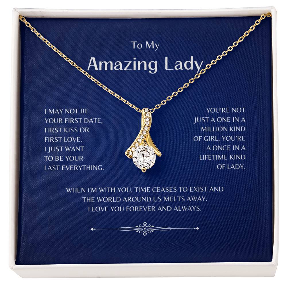 To My Amazing Lady | I May Not Be Your First - Alluring Beauty Necklace