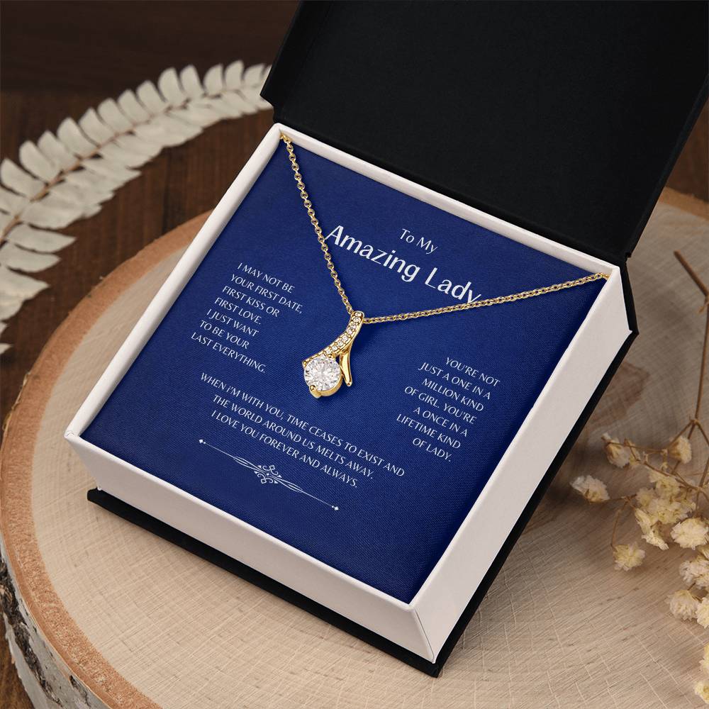 To My Amazing Lady | I May Not Be Your First - Alluring Beauty Necklace