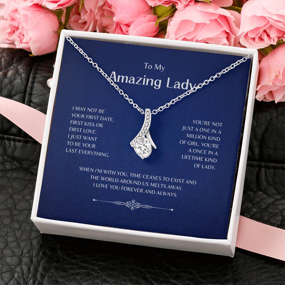 To My Amazing Lady | I May Not Be Your First - Alluring Beauty Necklace