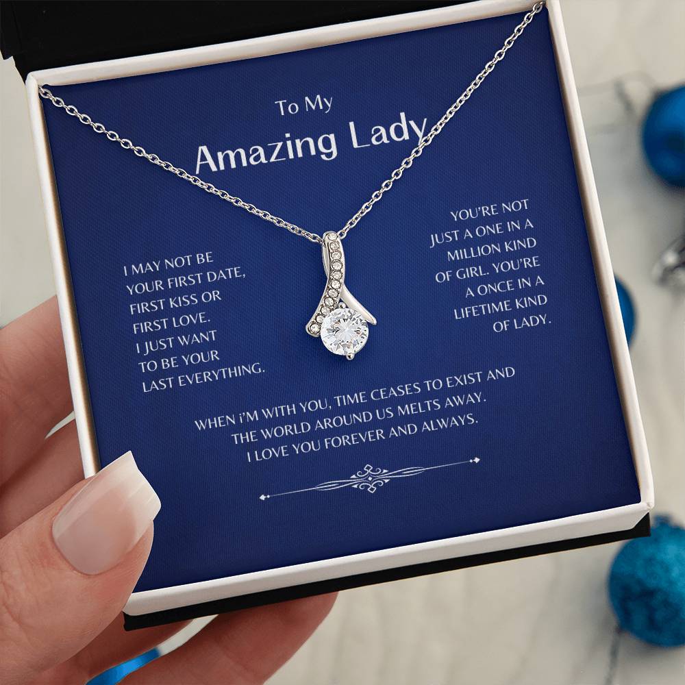 To My Amazing Lady | I May Not Be Your First - Alluring Beauty Necklace