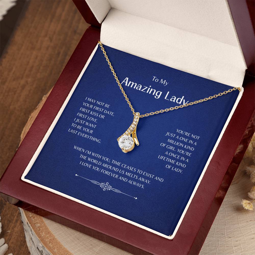 To My Amazing Lady | I May Not Be Your First - Alluring Beauty Necklace