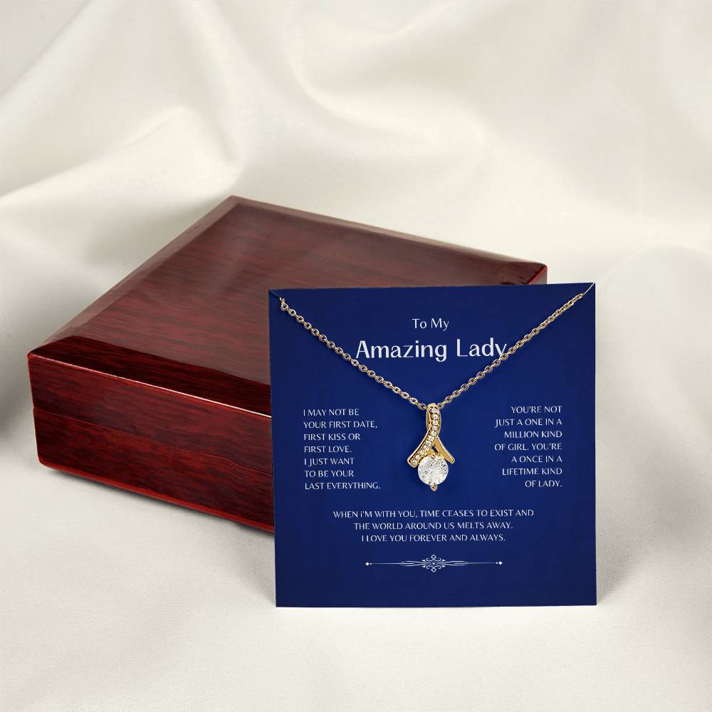 To My Amazing Lady | I May Not Be Your First - Alluring Beauty Necklace