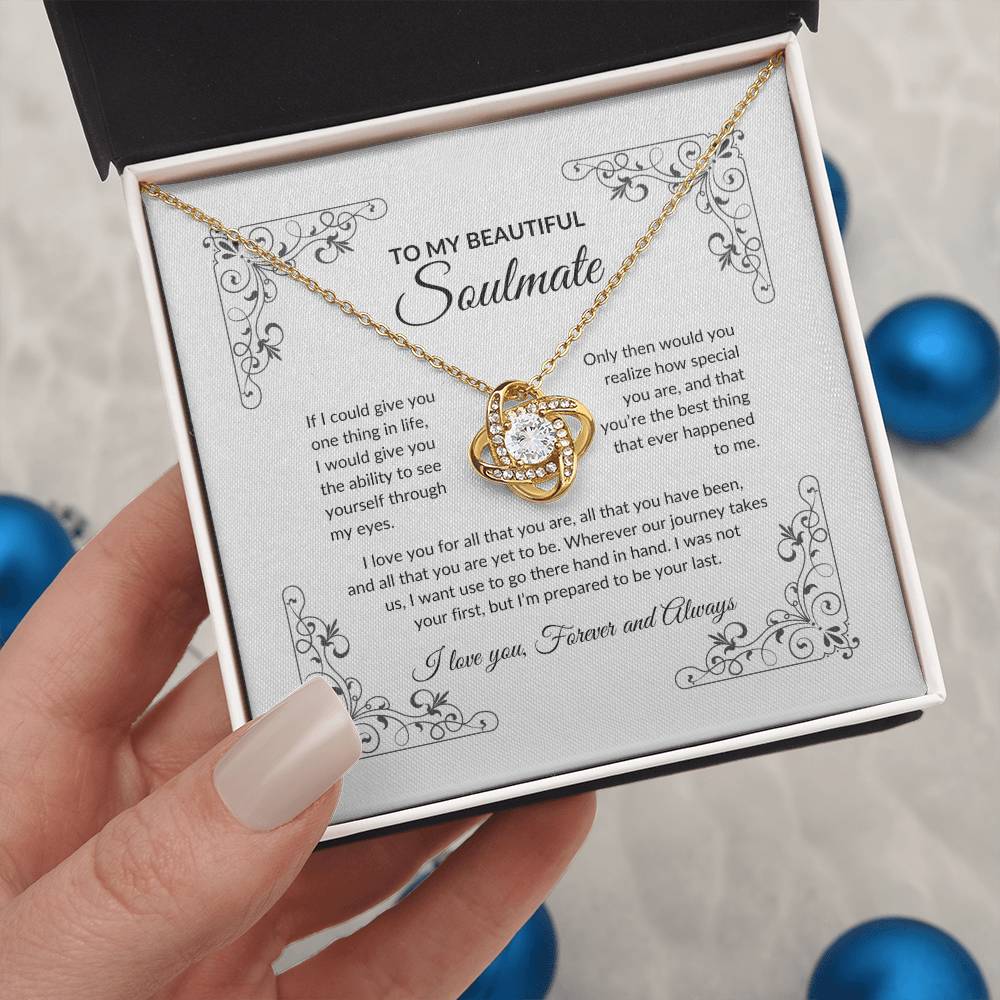 To My Beautiful Soulmate | If I Could Give You (Love Knot Necklace)