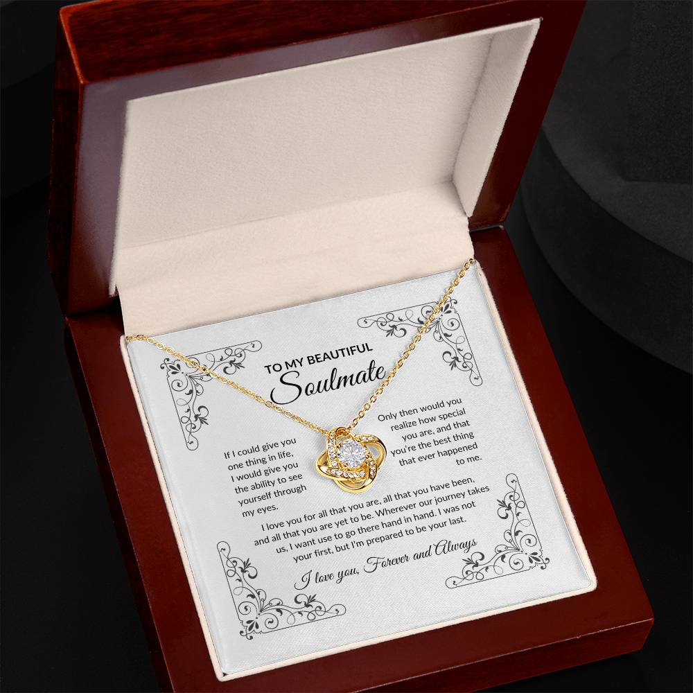 To My Beautiful Soulmate | If I Could Give You (Love Knot Necklace)