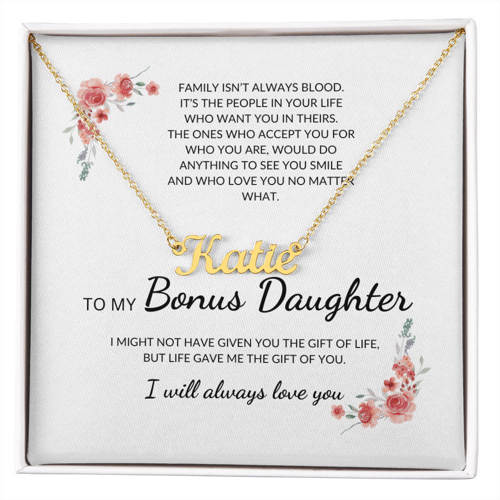To My Bonus Daughter | Family Isn't Always Blood - Name Necklace