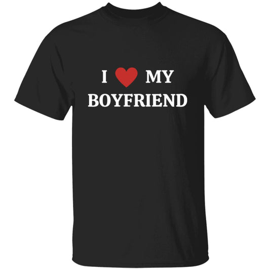 I Love My Boyfriend | T-Shirt