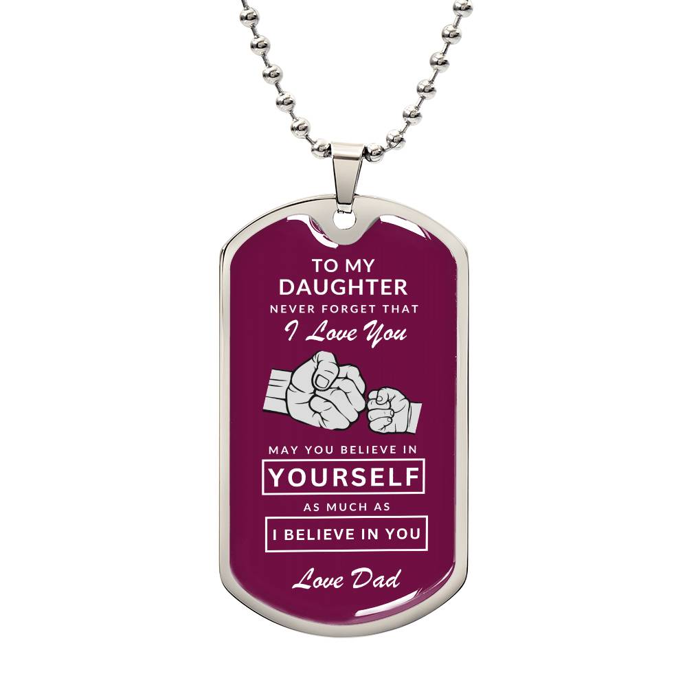 To My Daughter Dog Tag Necklace - Never Forget I Love You - Love Dad
