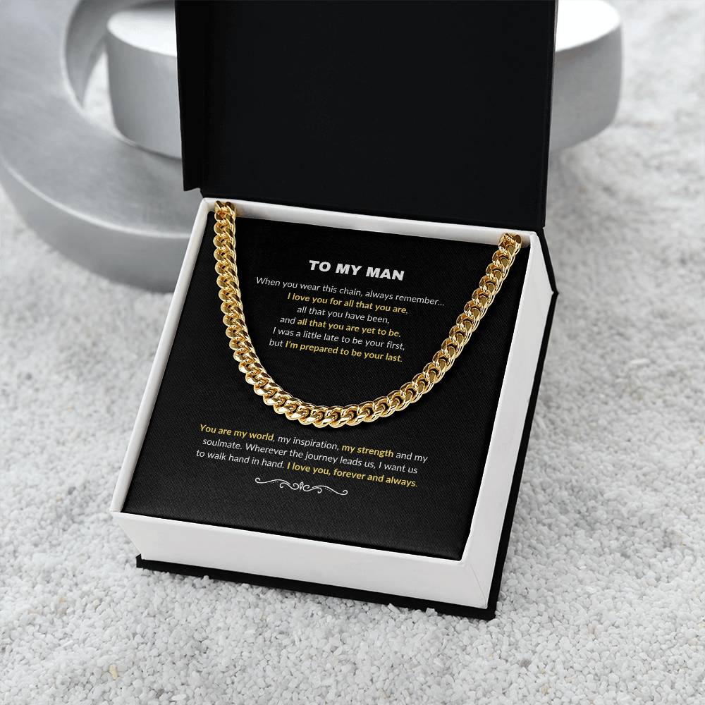 To My Man | Wherever the Journey Leads Us - Cuban Link Chain