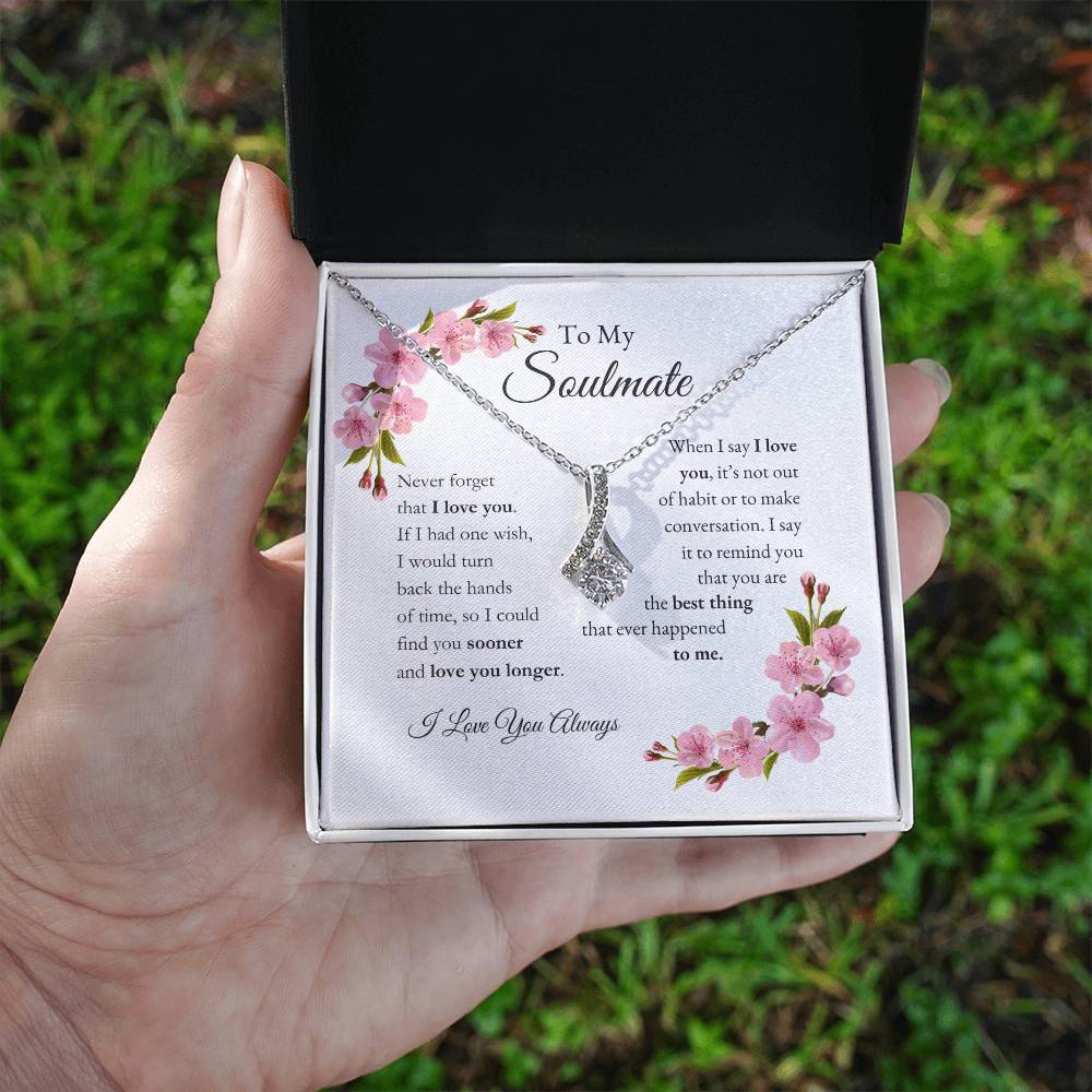 To My Soulmate | Never Forget That I Love You - Alluring Beauty Necklace