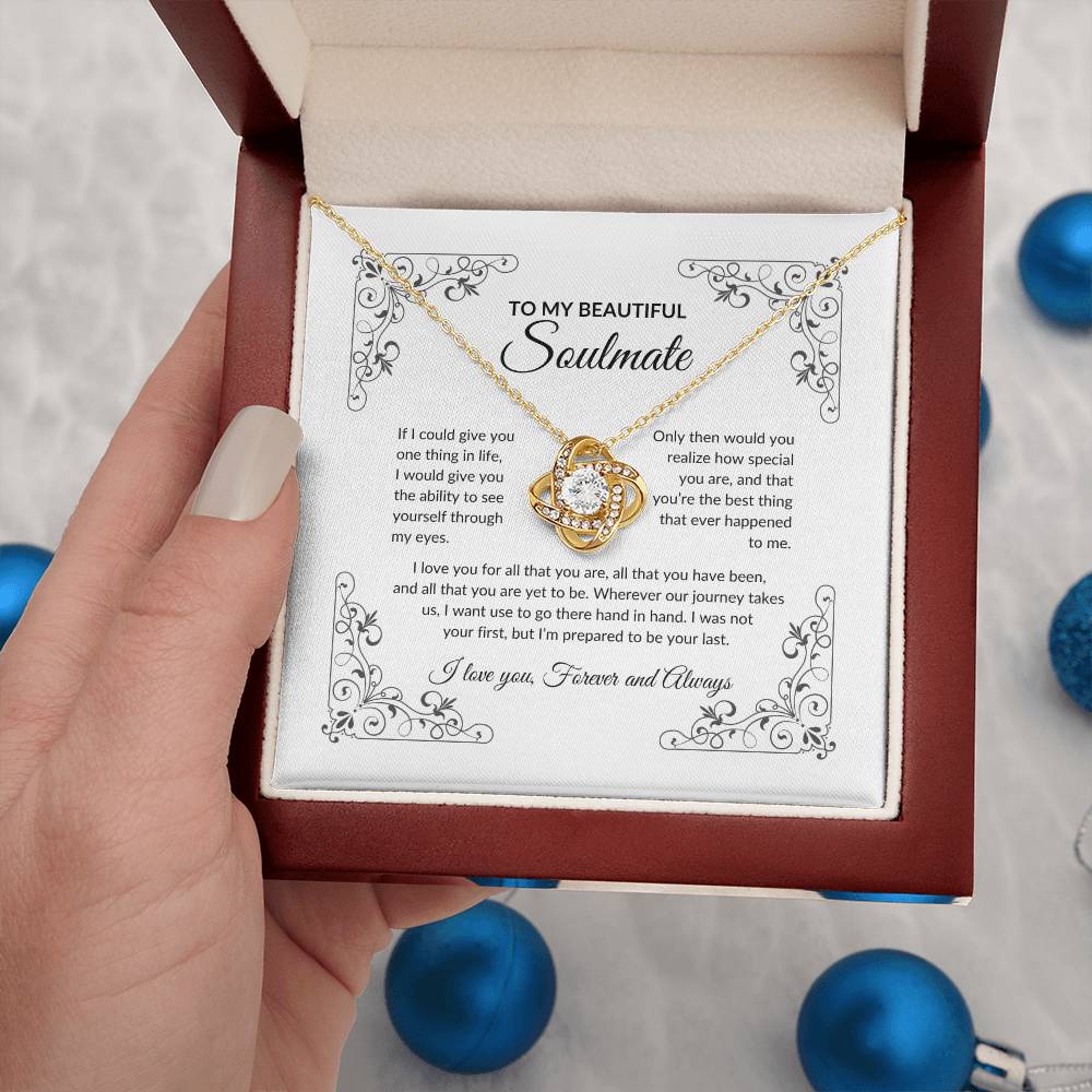 To My Beautiful Soulmate | If I Could Give You (Love Knot Necklace)