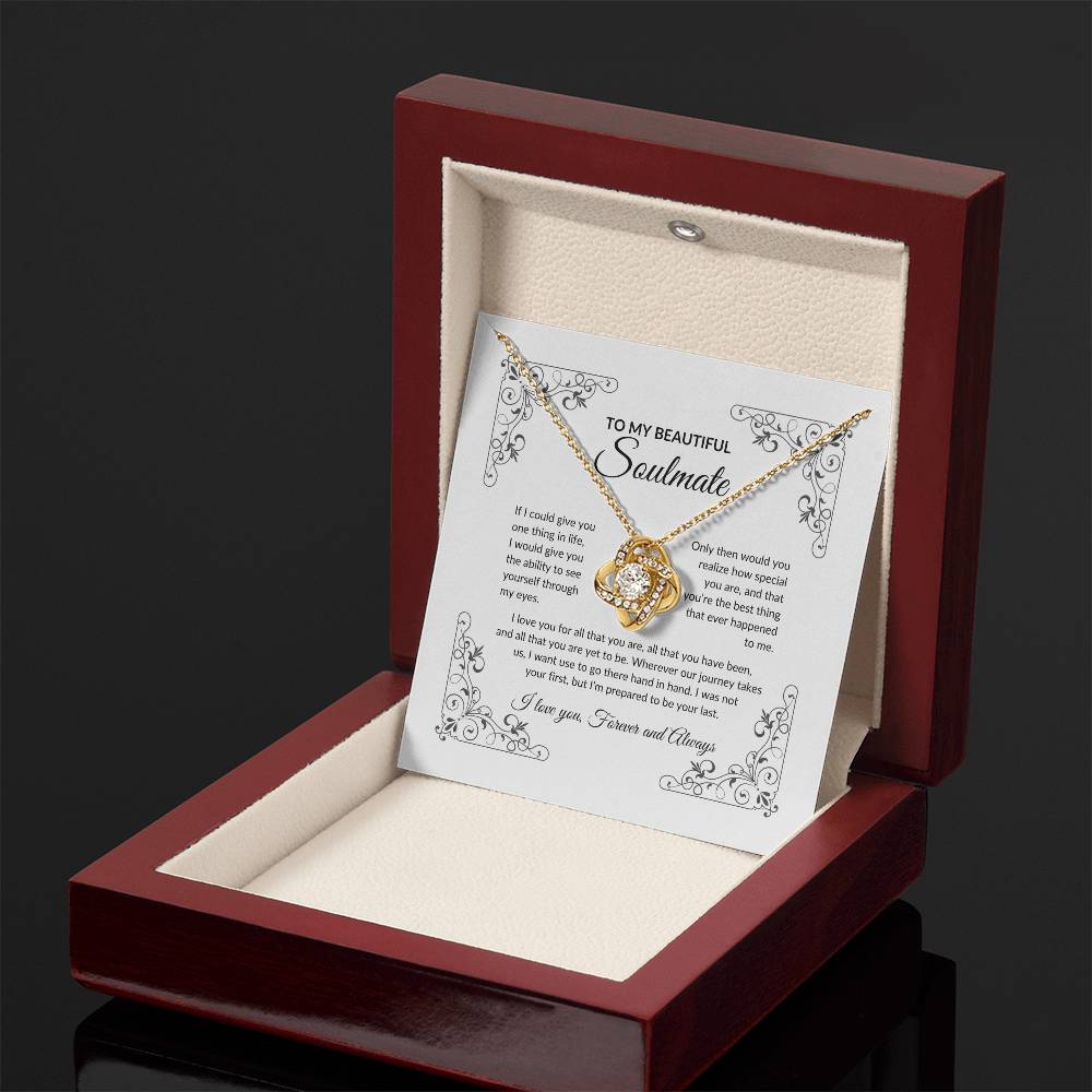 To My Beautiful Soulmate | If I Could Give You (Love Knot Necklace)